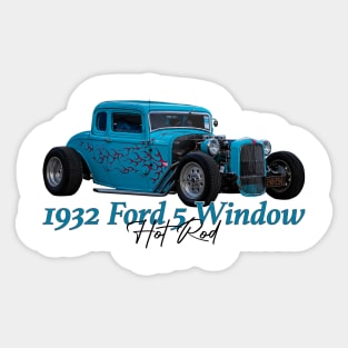 1932 Ford 5 Window Coupe Hot Rod Sticker